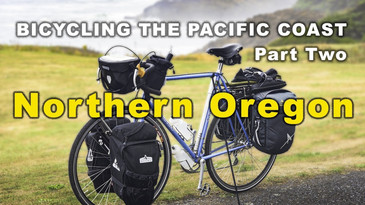 Northern Oregon: Pacific Coast Bicycle Tour - Part Two