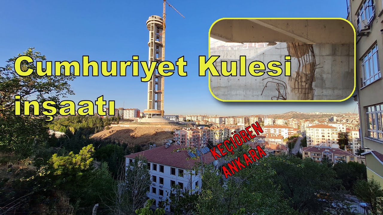 Keçiören Cumhuriyet Kulesi  inşaatı(15.09.2022)