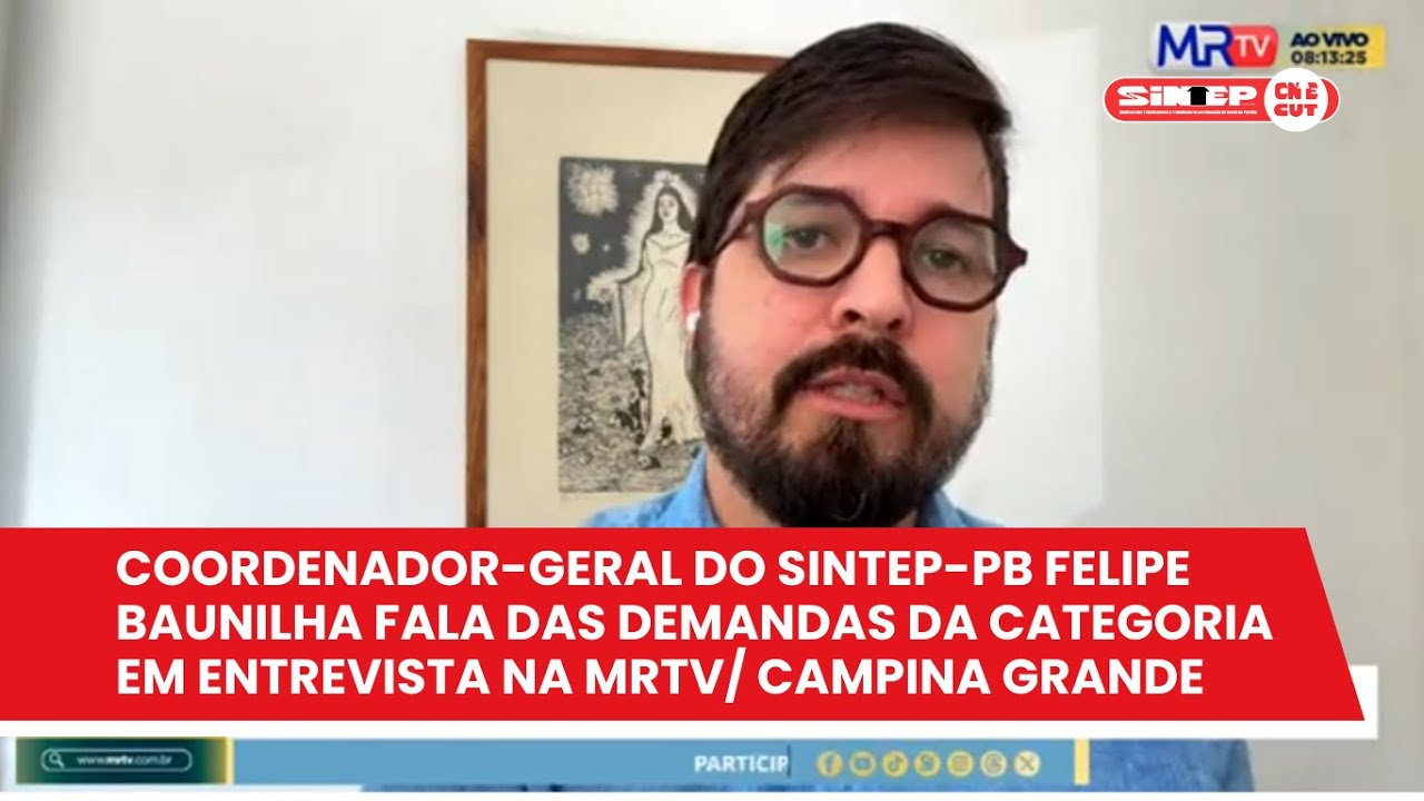 Coordenador-geral Felipe Baunilha destaca lutas da categoria em entrevista na MRTV (23/01/2026)