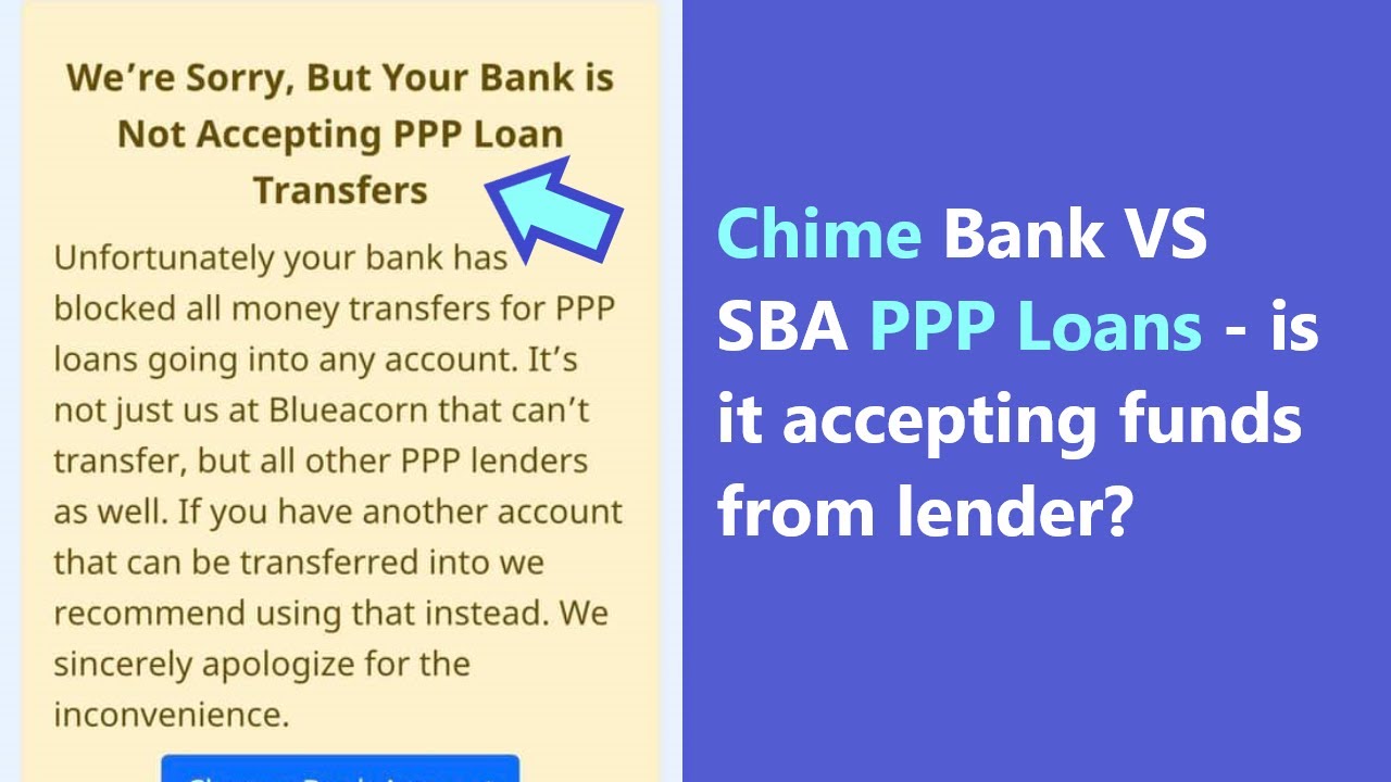 Chime PPP Loan Deposit might be rejected? Is Chime not accepting PPP loans? Yes, but not really!
