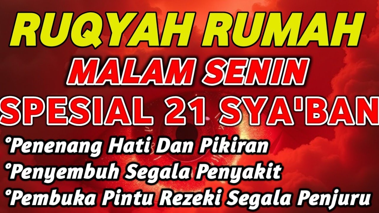 RU7Y4H MALAM SENIN 21 SYA'BAN BULAN SYA'BAN |PENENANG HATI DAN PIKIRAN - PEMBUKA REZEKI | Alaa Aqel