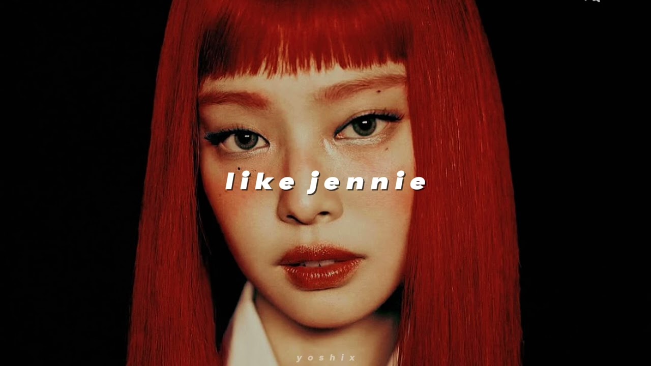 jennie - like jennie (sped up + reverb)