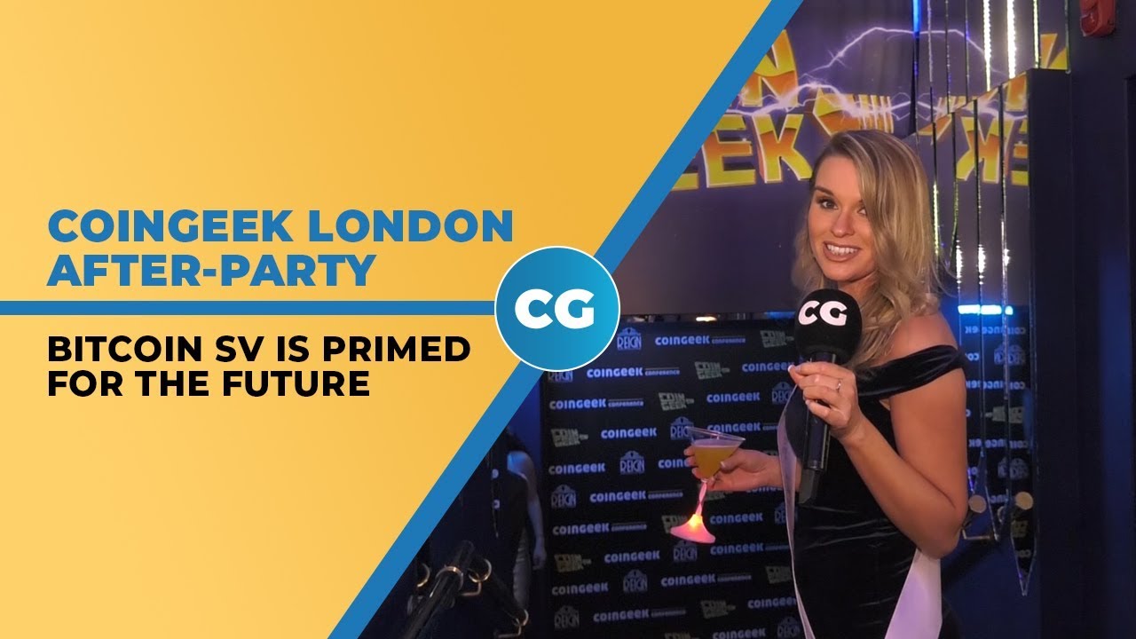 CoinGeek London 2020 after-party marks Bitcoin&rsquo;s jump ahead in time