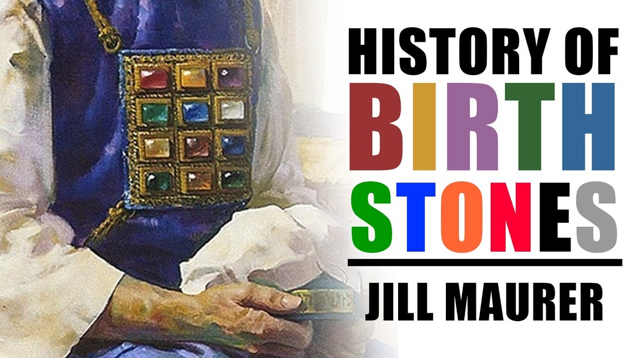 History Of Birthstones | Jill Maurer