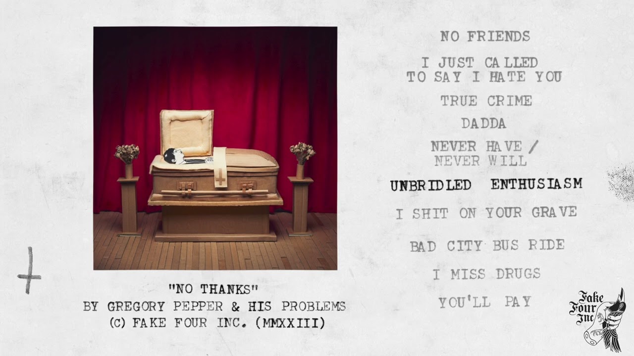 NO THANKS by Gregory Pepper & His Problems (Full Album)