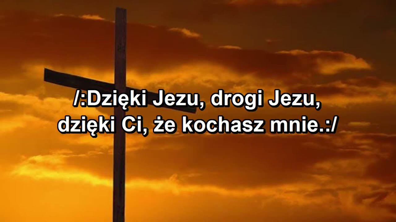Dzięki Jezu, drogi Jezu
