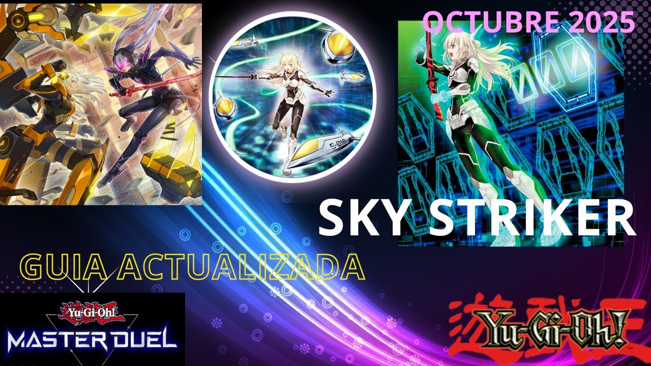 “Guía Completa ACTUALIZADA Sky Striker en Master Duel | Estrategias, Combos y Consejos