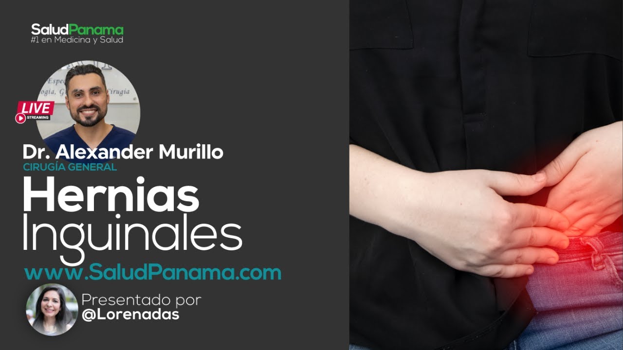 Паховые грыжи с доктором Александром Мурильо, специалистом по малоинвазивной хирургии
