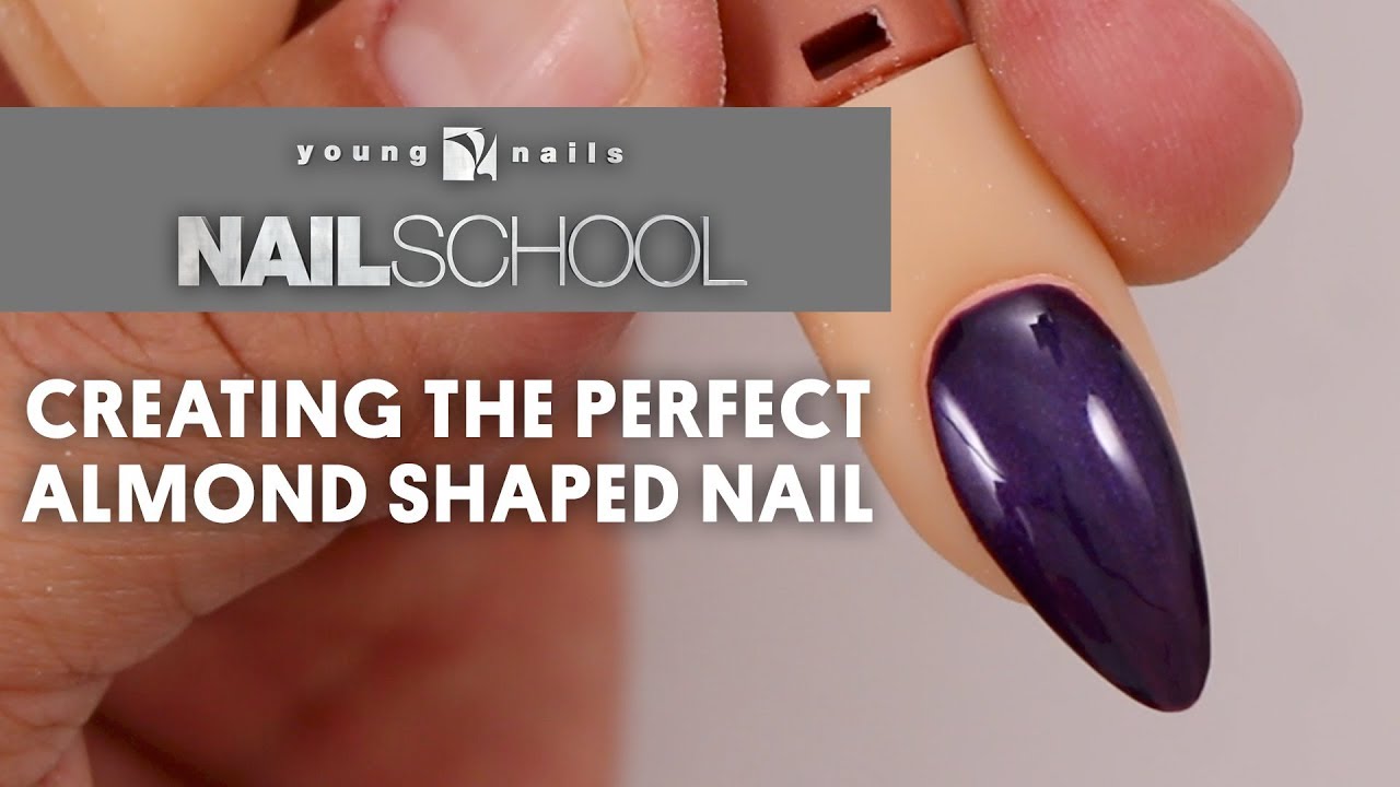 YN NAIL SCHOOL - CREATING THE PERFECT ALMOND SHAPED NAIL