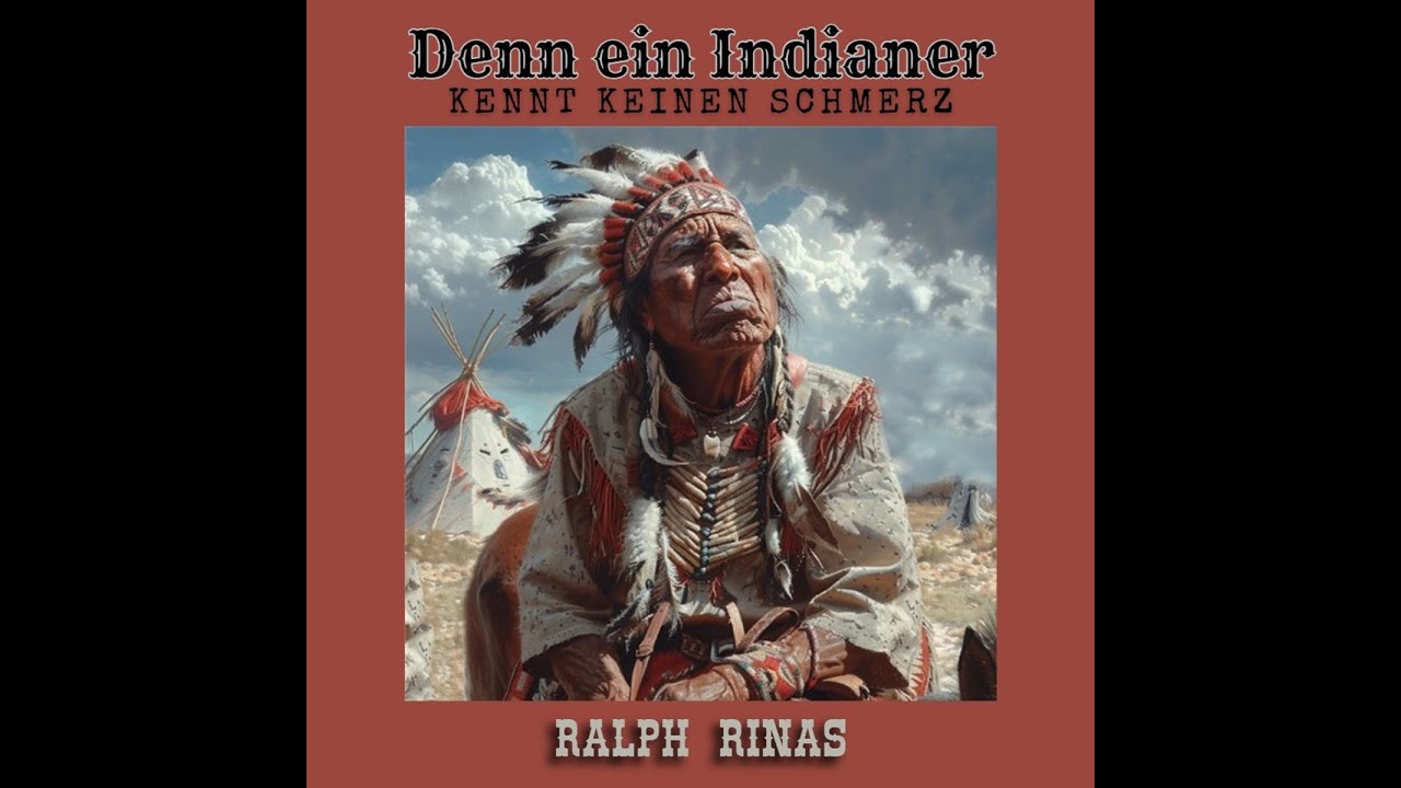 Denn ein Indianer kennt keinen Schmerz - Ralph Rinas - Deutsche Countrymusik 2024