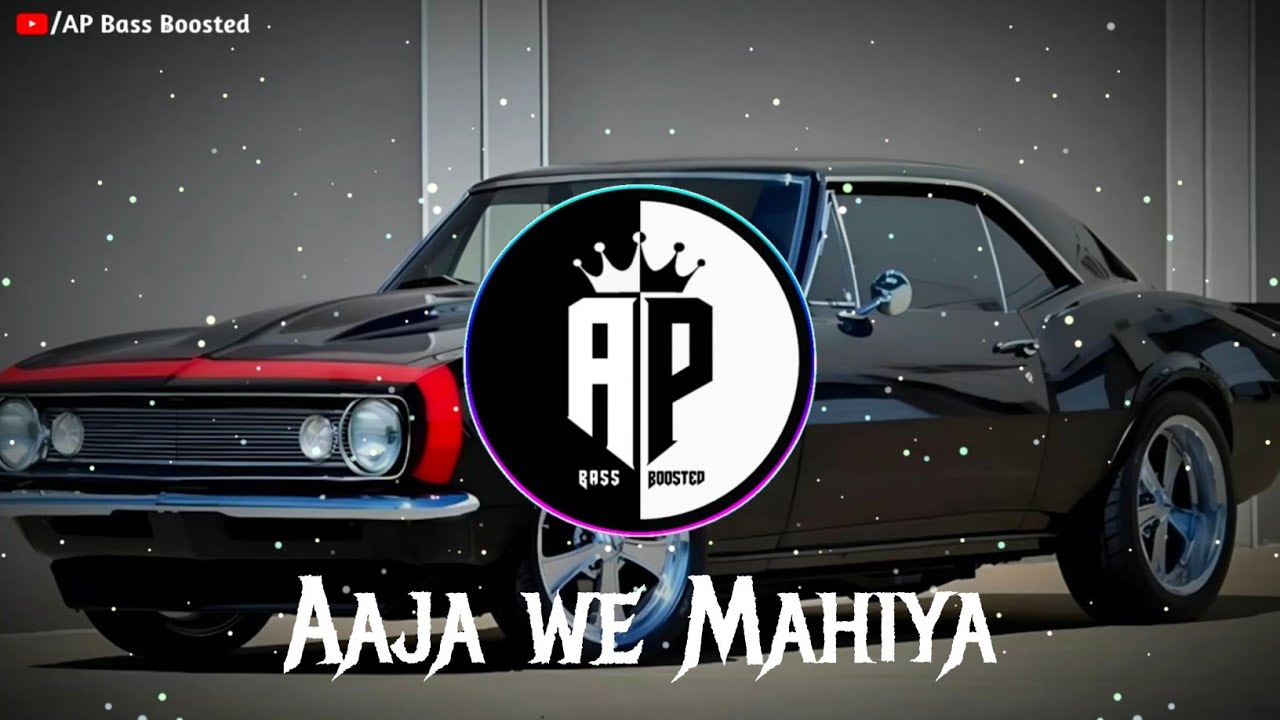 Aaja We Mahiya - Imran Khan | Slowed and Reverb | AP Bass Boosted