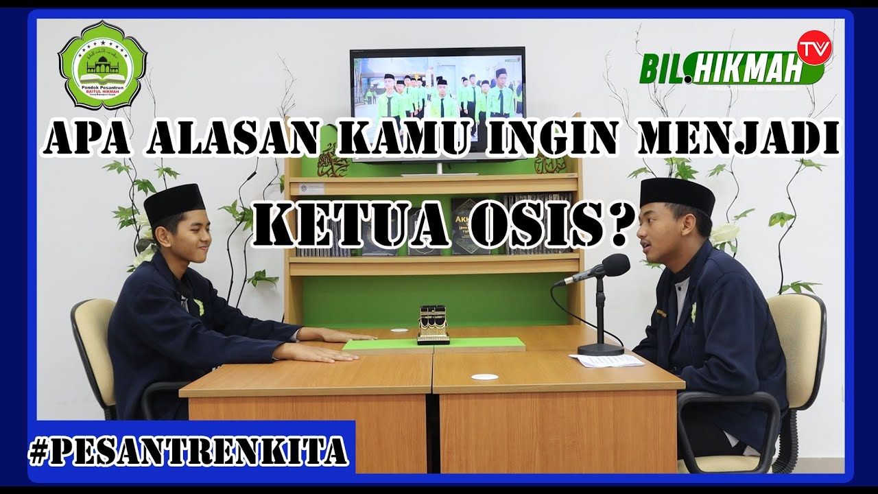 #PESANTRENKITA | APA ALASAN KAMU INGIN MENJADI KETUA OSIS? | PP BAITUL HIKMAH