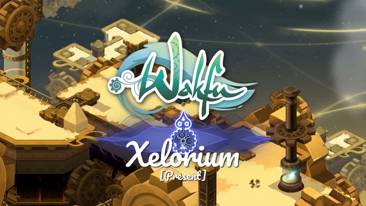 Wakfu OST - Xelorium [Present] (Old)