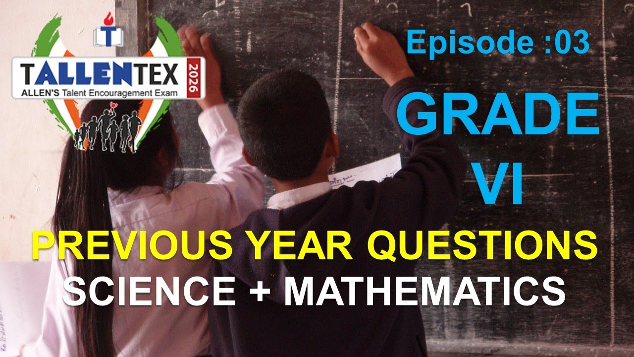 ALLEN's TALLENTEX Examination /Grade 6/Previous Year Questions and Answers/Mental Ability/Episode 03