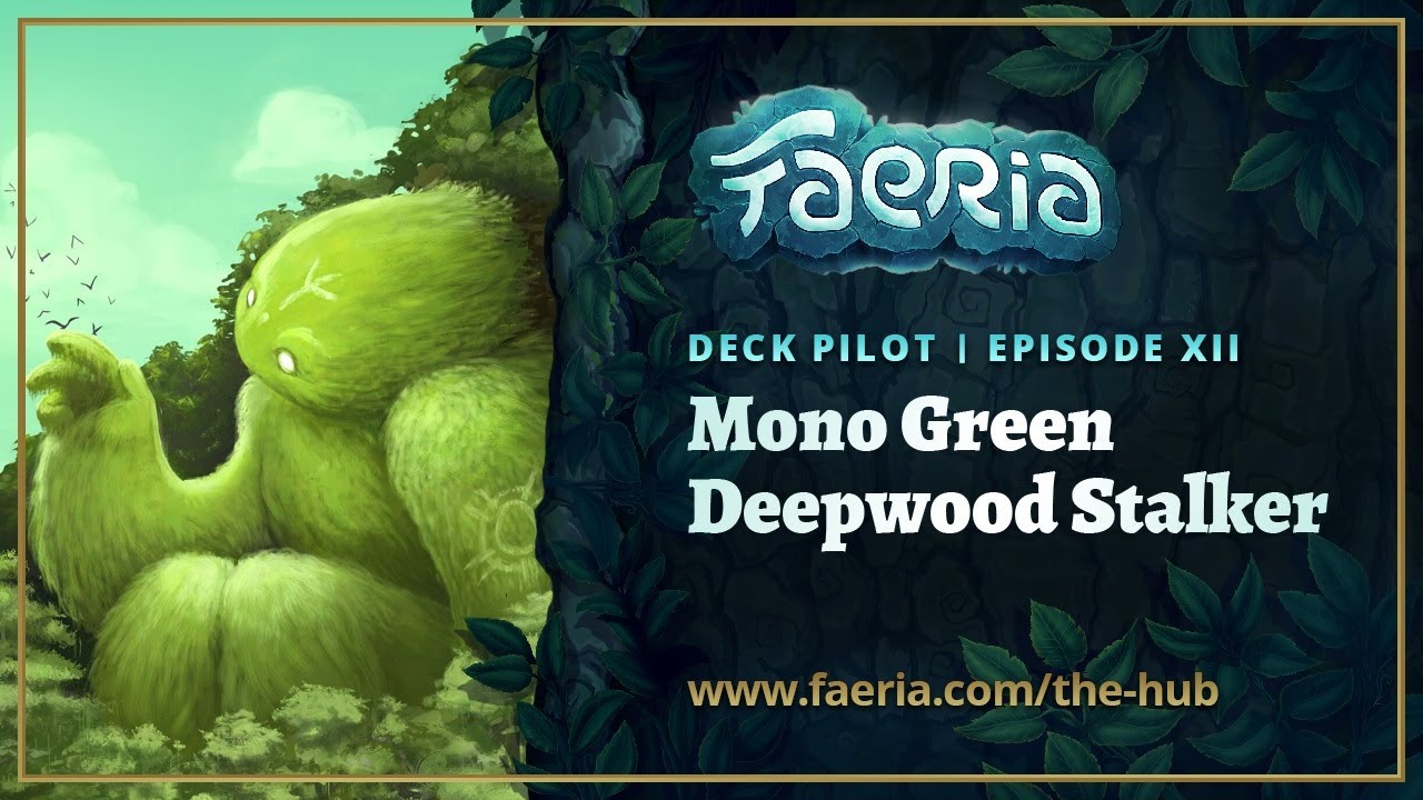 Faeria Deck Pilot - Episode 12 - Spiderman Green