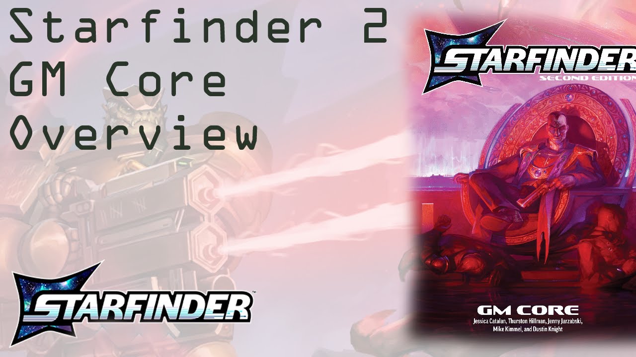 Обзор ядра GM Starfinder