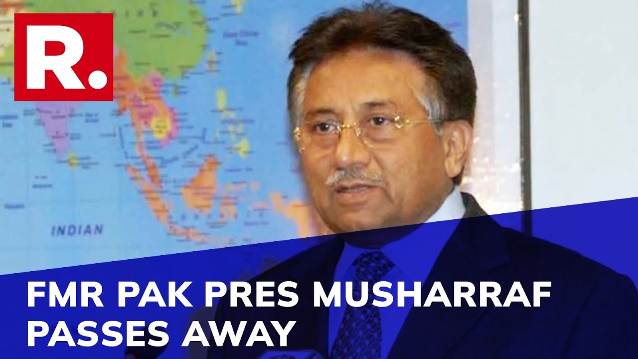 Pakistan's Former President Pervez Musharraf Died After a Prolonged Illness in Dubai Hospital