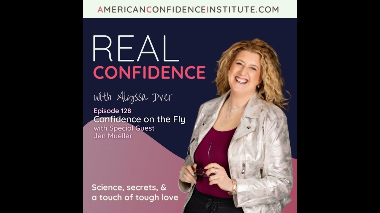 EP 128: Real Confidence- Confidence on the Fly