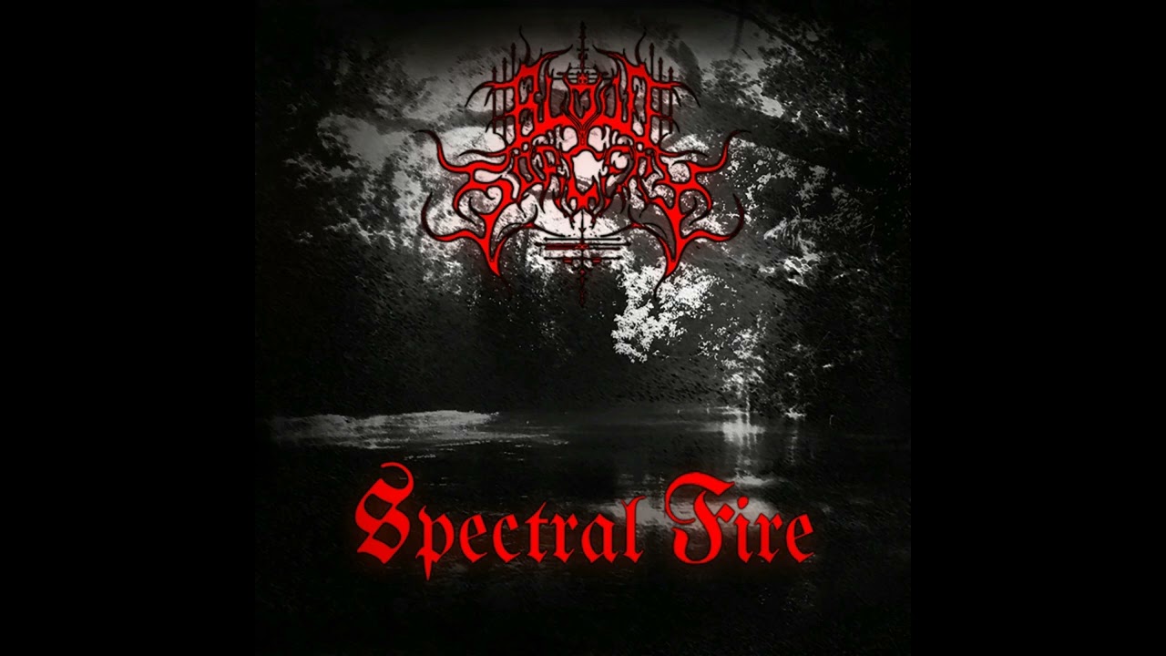 Blood Sorcery - Spectral Fire (Single: 2023)