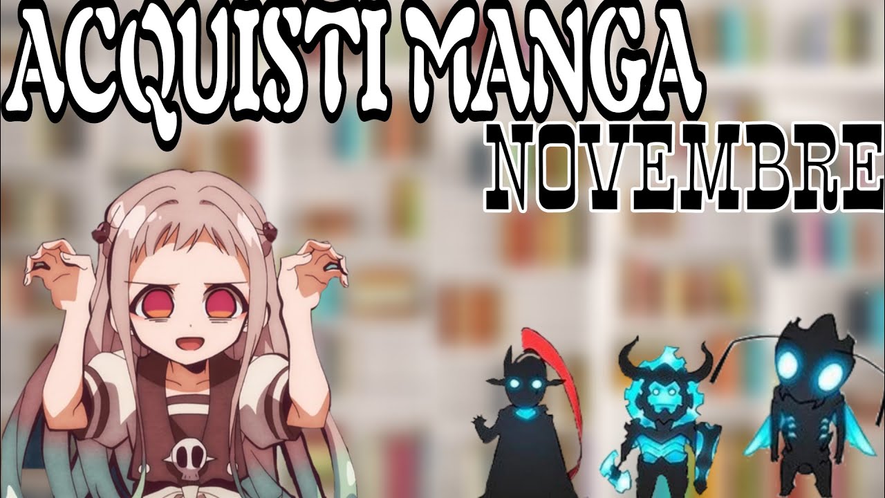 ACQUISTI MANGA NOVEMBRE 