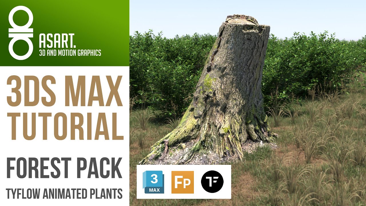 3Ds Max and Forest Pack and tyFLOW Tutorial | 