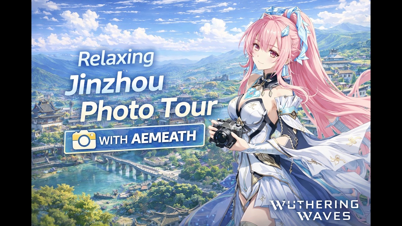 Relaxing Jinzhou Photo Tour with Aemeath | Wuthering Waves