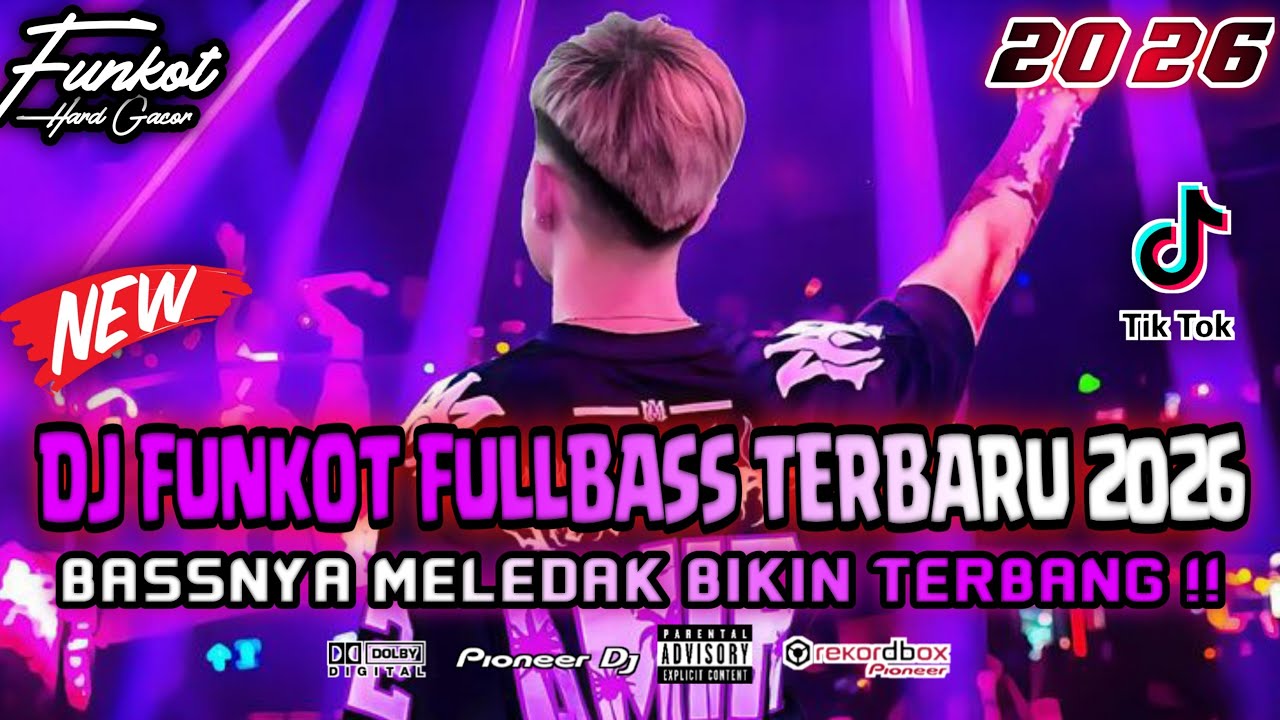 DJ FUNKOT TERBARU 2026 ‼️ BASSNYA MELEDAK BIKIN TERBANG ‼️ DUGEM KEMBALI PULANG (NEW) HARD