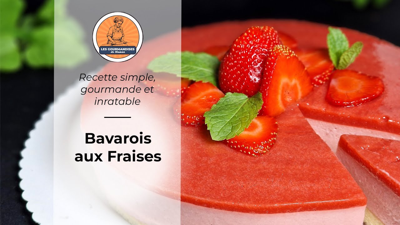 La Recette du Bavarois aux fraises le plus FACILE (et le plus &eacute;l&eacute;gant)