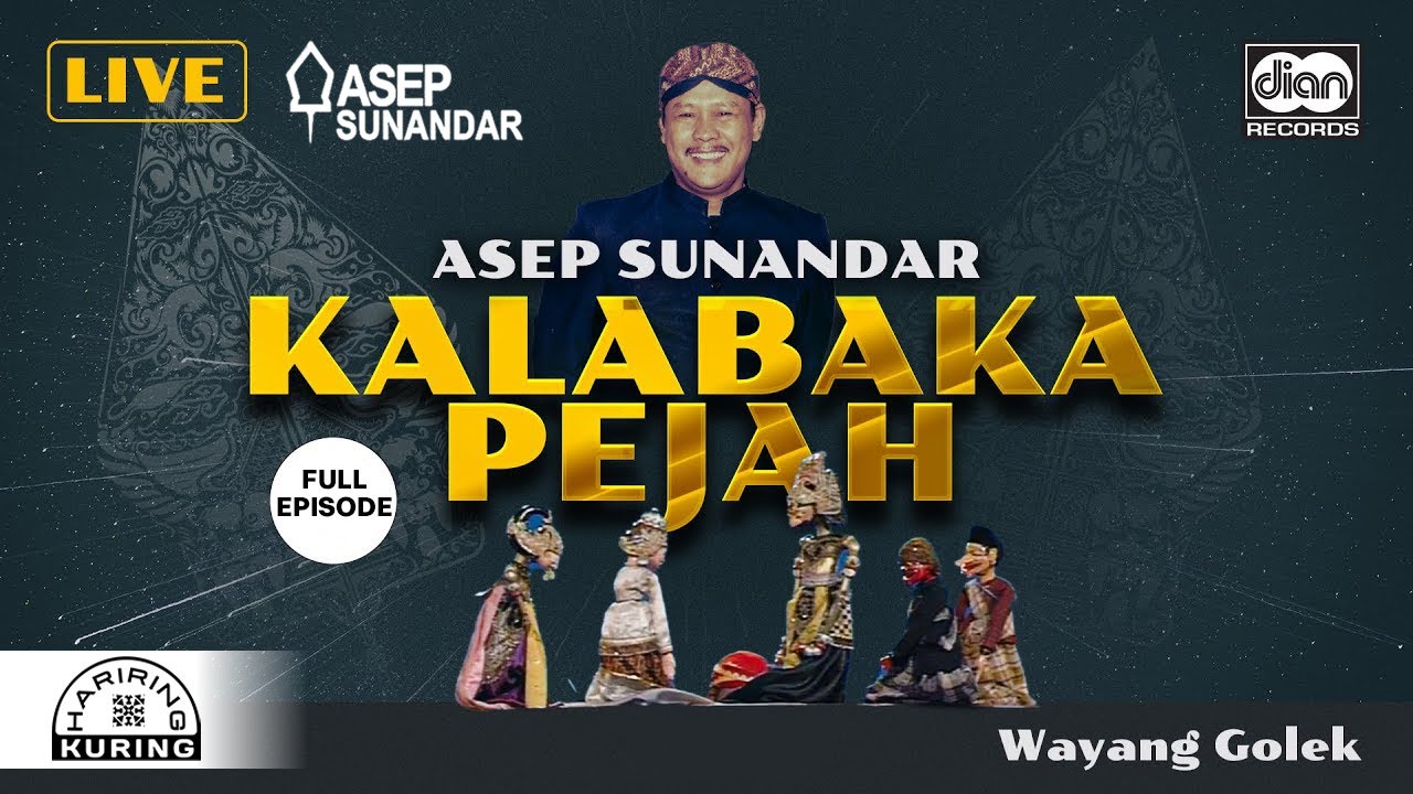 Wayang Golek - Kalabaka Pejah - Full Version - Giri Harja III - Asep Sunandar | Official Video