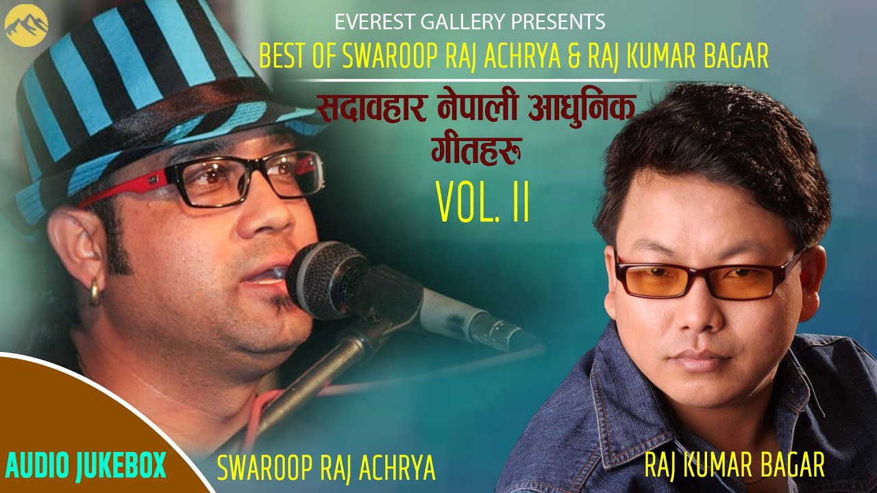 Best Of Swaroop Raj Acharya & Raj Kumar Bagar | Non Stop Hit Nepali Modern Songs Collection 2079