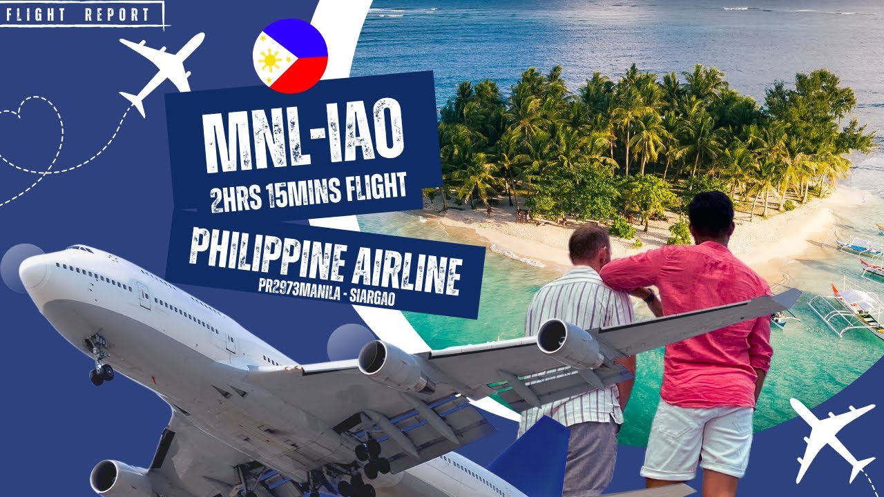 Philippine Airlines | PR2973 | NAIA T2 - Siargao (IAO)