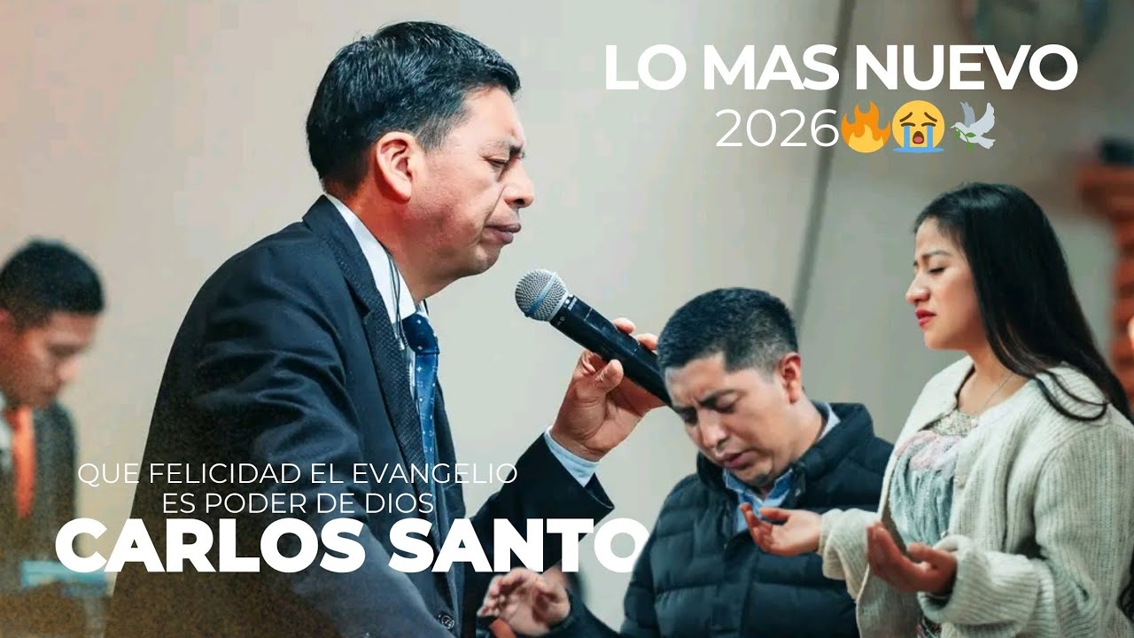 🙌LO MAS NUEVO 2026🕊🔥 De CARLOS SANTOS 🎤😭// Ministración 🕊🙌 + los Hobreros🎶