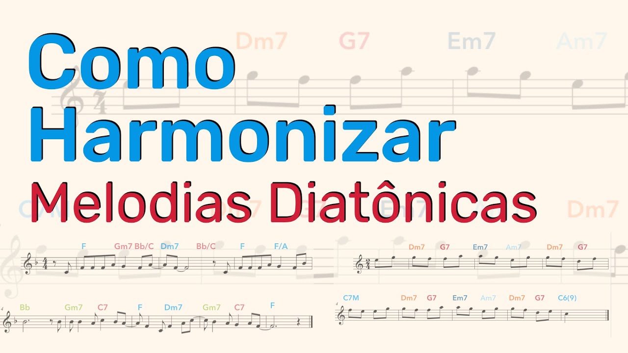 Como Harmonizar Melodias Diatônicas