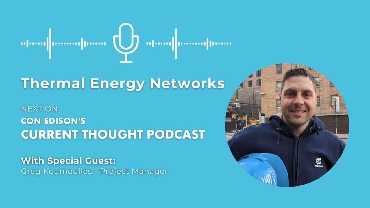 Current Thought Podcast - The Future of Thermal Energy Networks
