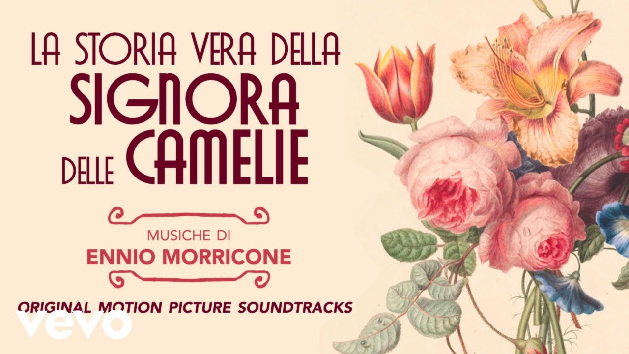 Ennio Morricone - La Storia Vera della Signora delle Camelie (Original Soundtrack)