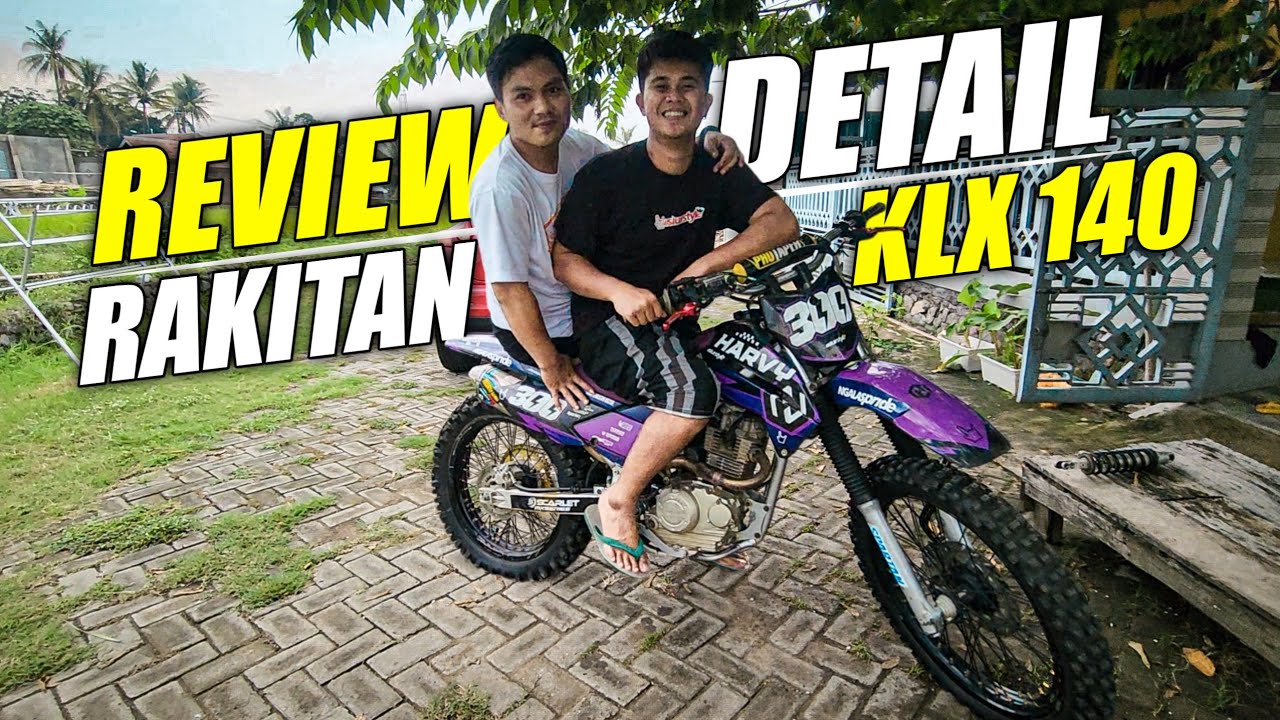 REVIEW DETAIL CUSTOME KLX 140 HARV RAKITAN FIANMUH ‼️