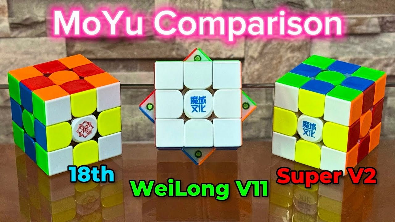 MoYu WeiLong V11 vs Super WeiLong V2 vs 18th Anniversary | Which One’s The Best?