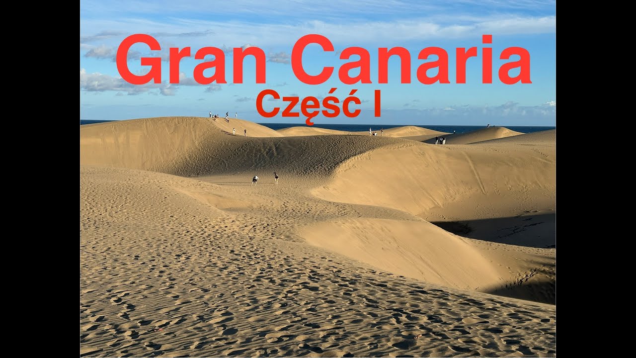 Atrakcje Gran Canaria - Wydmy Maspaloms, Puerto de Mogán, Plaża Amadores, Azulejos, Aguimes, Aldea,