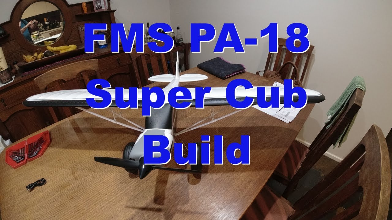 MMM Build video:  FMS 1300mm PA-18 Super cub