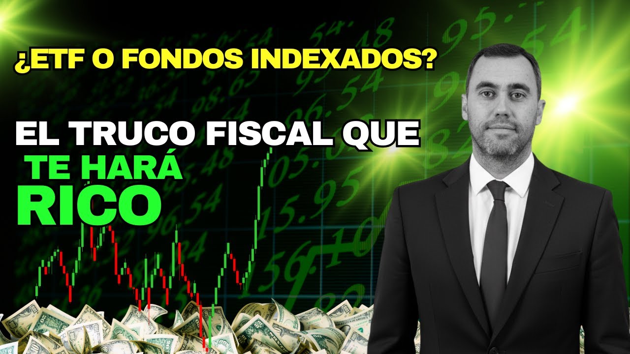 ETFs vs. FONDOS INDEXADOS: El TRUCO FISCAL que te hará RICO (Y cómo evitar la TRAMPA del 1.10%)