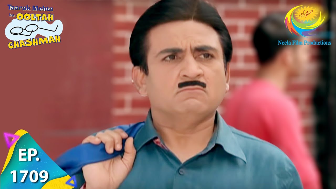 Taarak Mehta Ka Ooltah Chashmah - Episode 1709 - Full Episode