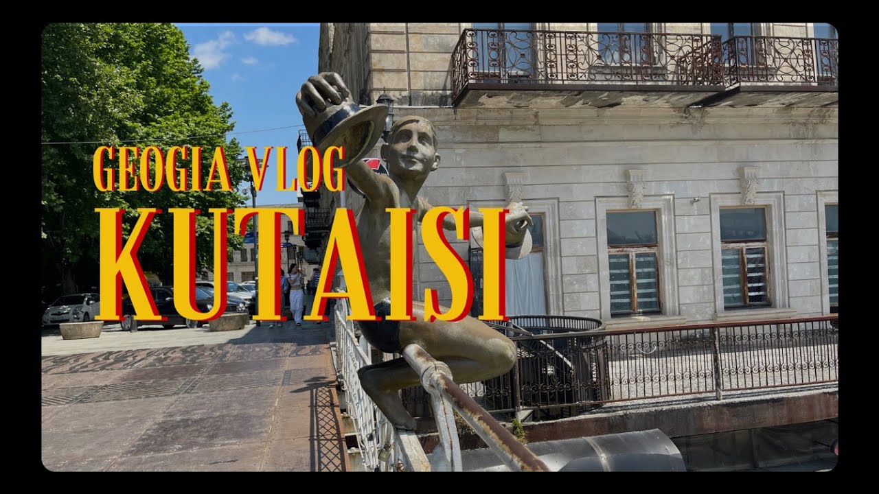 Geogia Vlog | 久しぶりにヨーロッパ外へ🇬🇪クタイシでのご飯が幸せすぎた。