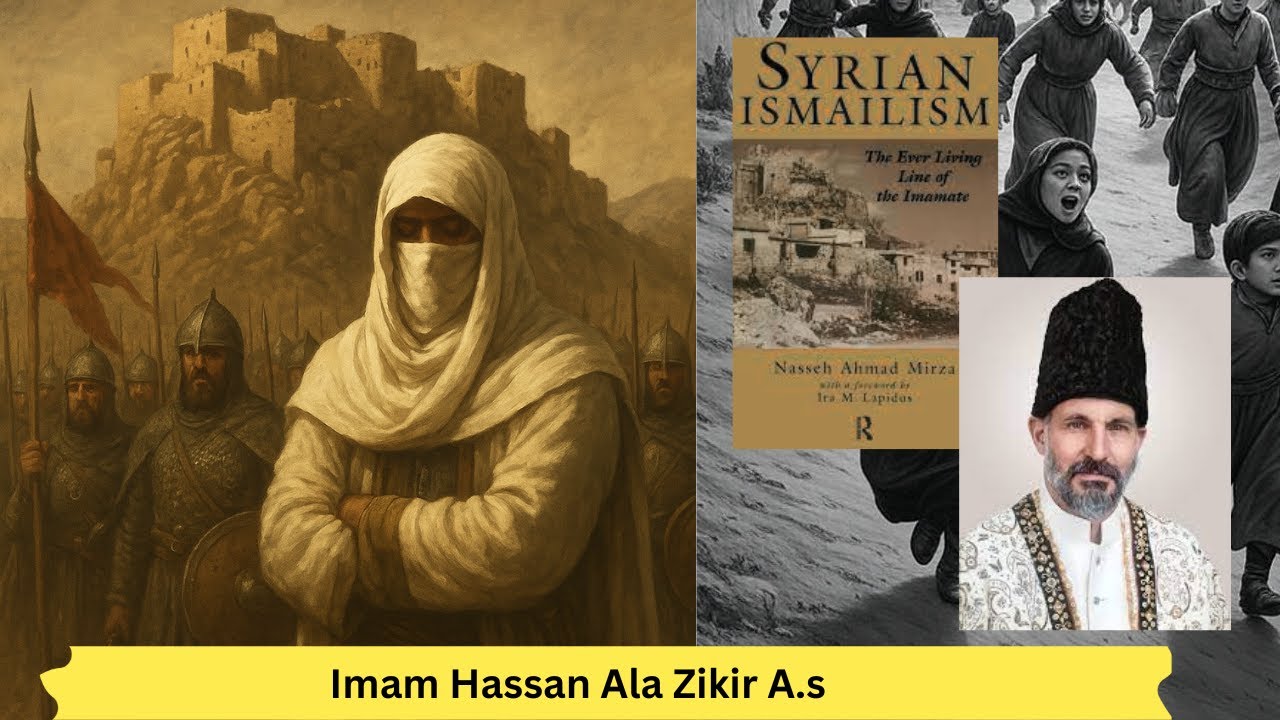 Ismaili Imam Hassan ala Zikri Salam and Rashid AD Din Sinan