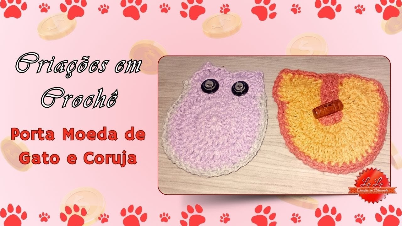 Criações em Crochê Porta-Moedas Estilo Gato e Coruja passo a passo