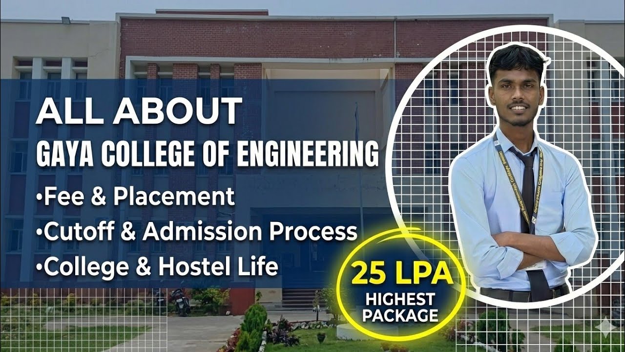 GCE Gaya Reality Check :25 LPA Package,Fees, Placement & Hostel Life (2026)