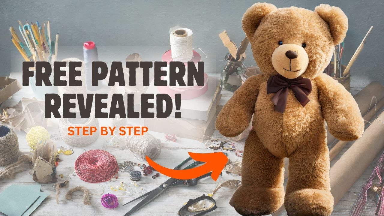 Making a Big Teddy Bear Tutorial: Free Pattern Revealed!