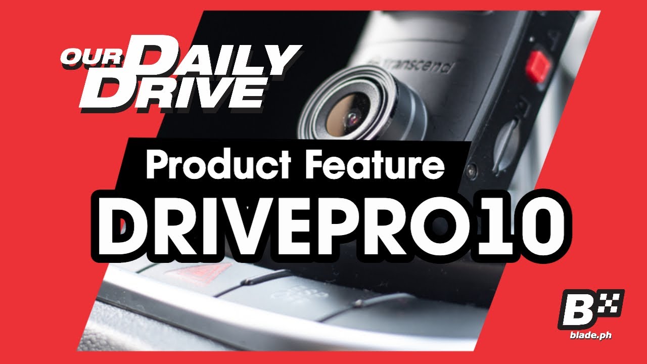 Dashcam that can shoot at 60 fps | Transcend Dashcam DrivePro 10 | Blade Auto Center
