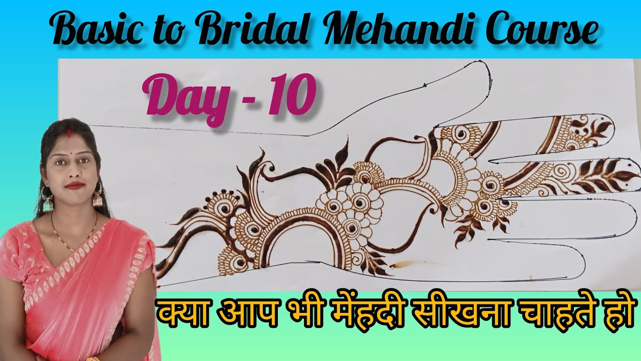 Basic to Bridal Mehandi Course Day - 10 Arabic Mehendi Design How to Learn Mehendi Design Mehendi t