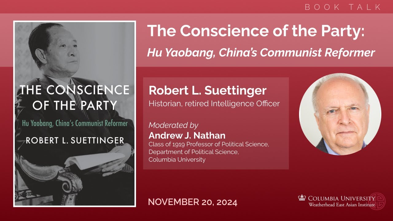 The Conscience of the Party: Hu Yaobang, China's Communist Reformer