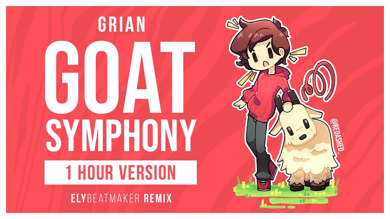 Grian - The Goat Symphony (elybeatmaker Remix) [1 HOUR VERSION]